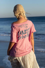 Load image into Gallery viewer, Magnolia Pearl Lahaina Strong T